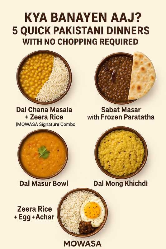 5 Quick Pakistani Dinners You Can Cook Without Chopping – MOWASA Ready-to-Cook Meals